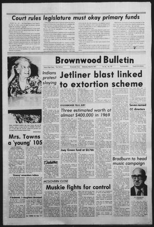 Brownwood Bulletin (Brownwood, Tex.), Vol. 72, No. 122, Ed. 1 Wednesday, March 8, 1972