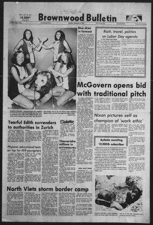 Primary view of object titled 'Brownwood Bulletin (Brownwood, Tex.), Vol. 72, No. 270, Ed. 1 Monday, September 4, 1972'.