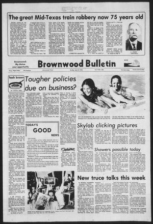 Brownwood Bulletin (Brownwood, Tex.), Vol. 73, No. 203, Ed. 1 Sunday, June 10, 1973