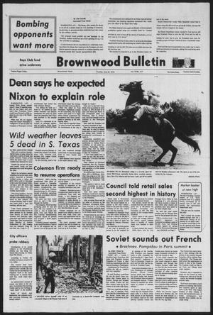 Brownwood Bulletin (Brownwood, Tex.), Vol. 73, No. 217, Ed. 1 Tuesday, June 26, 1973