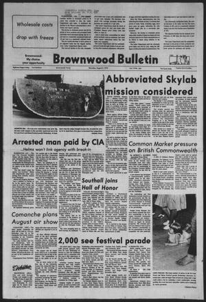 Primary view of object titled 'Brownwood Bulletin (Brownwood, Tex.), Vol. 73, No. 249, Ed. 1 Thursday, August 2, 1973'.