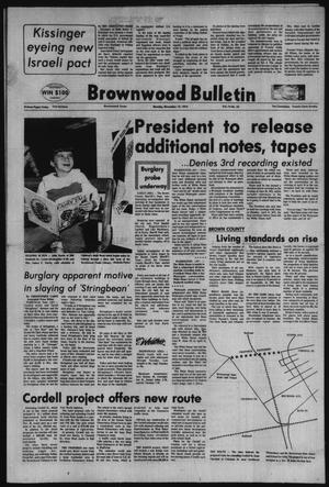 Brownwood Bulletin (Brownwood, Tex.), Vol. 74, No. 23, Ed. 1 Monday, November 12, 1973