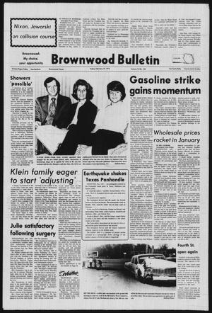 Brownwood Bulletin (Brownwood, Tex.), Vol. 74, No. 103, Ed. 1 Friday, February 15, 1974