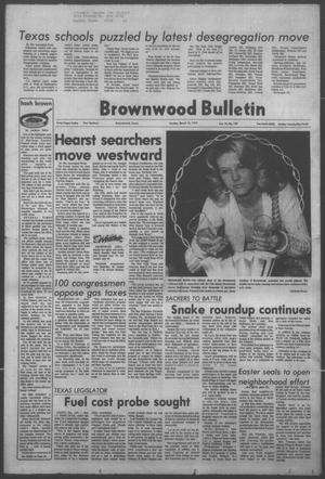 Brownwood Bulletin (Brownwood, Tex.), Vol. 75, No. 130, Ed. 1 Sunday, March 16, 1975