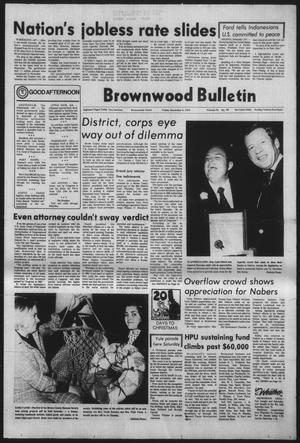 Brownwood Bulletin (Brownwood, Tex.), Vol. 76, No. 45, Ed. 1 Friday, December 5, 1975