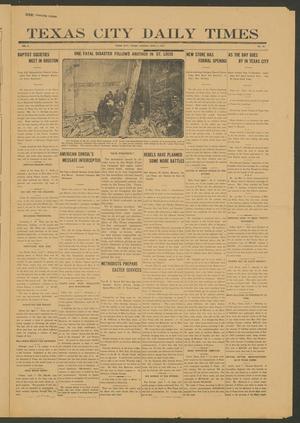 Texas City Daily Times (Texas City, Tex.), Vol. 2, No. 55, Ed. 1 Tuesday, April 7, 1914
