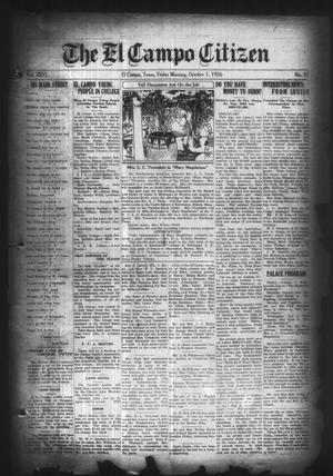 Primary view of object titled 'The El Campo Citizen (El Campo, Tex.), Vol. 26, No. 27, Ed. 1 Friday, October 1, 1926'.