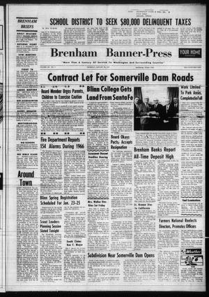 Brenham Banner-Press (Brenham, Tex.), Vol. 102, No. 9, Ed. 1 Thursday, January 12, 1967