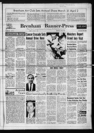 Brenham Banner-Press (Brenham, Tex.), Vol. 102, No. 55, Ed. 1 Friday, March 17, 1967