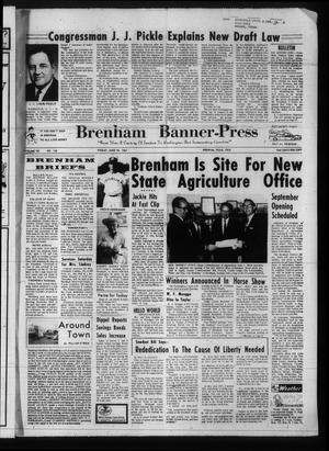 Brenham Banner-Press (Brenham, Tex.), Vol. 102, No. 130, Ed. 1 Friday, June 30, 1967