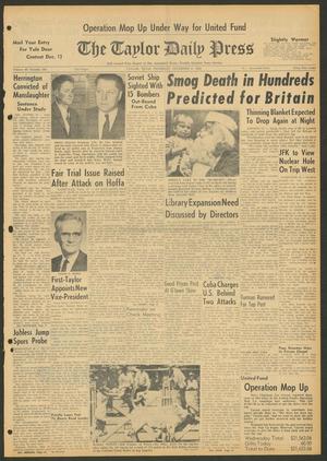 The Taylor Daily Press (Taylor, Tex.), Vol. 49, No. 288, Ed. 1 Thursday, December 6, 1962