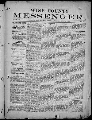 Primary view of object titled 'Wise County Messenger. (Decatur, Tex.), No. 172, Ed. 1 Saturday, May 26, 1888'.