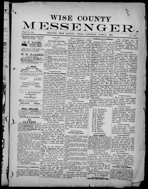 Primary view of object titled 'Wise County Messenger. (Decatur, Tex.), No. 177, Ed. 1 Saturday, June 30, 1888'.