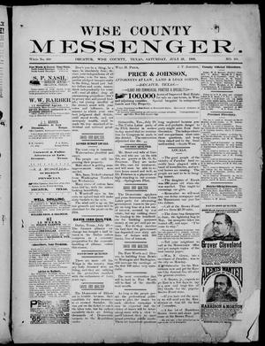 Primary view of object titled 'Wise County Messenger. (Decatur, Tex.), No. 181, Ed. 1 Saturday, July 28, 1888'.