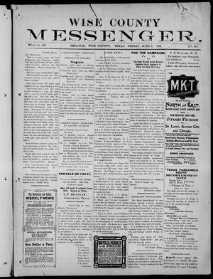 Wise County Messenger. (Decatur, Tex.), No. 478, Ed. 1 Friday, June 8, 1894