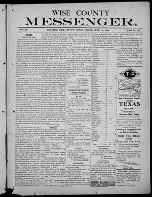 Wise County Messenger. (Decatur, Tex.), Vol. 17, No. 792, Ed. 1 Friday, June 12, 1896