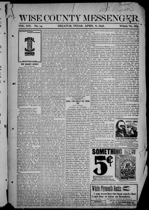 Wise County Messenger. (Decatur, Tex.), Vol. 19, No. 14, Ed. 1 Friday, April 8, 1898