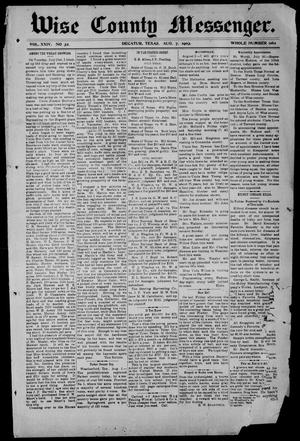 Primary view of object titled 'Wise County Messenger. (Decatur, Tex.), Vol. 24, No. 32, Ed. 1 Friday, August 7, 1903'.