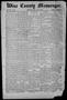 Thumbnail image of item number 1 in: 'Wise County Messenger. (Decatur, Tex.), Vol. 24, No. 32, Ed. 1 Friday, August 7, 1903'.
