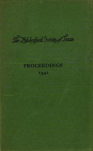 Philosophical Society of Texas, Proceedings of the Annual Meeting: 1942