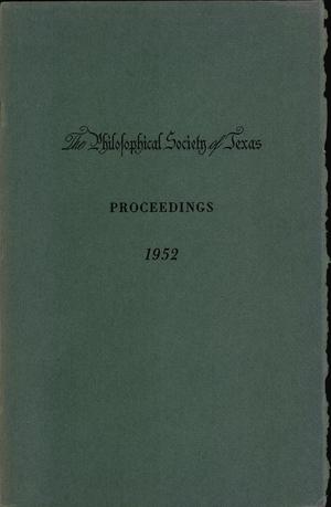 Primary view of object titled 'Philosophical Society of Texas, Proceedings of the Annual Meeting: 1952'.