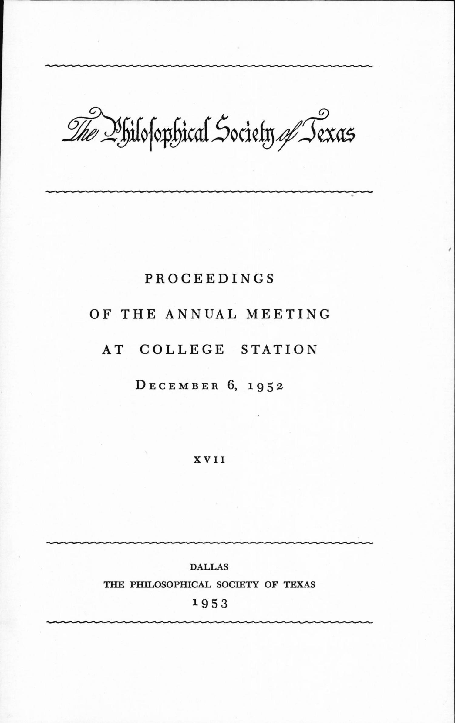 Philosophical Society of Texas, Proceedings of the Annual Meeting: 1952
                                                
                                                    Title Page
                                                