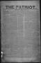 Thumbnail image of item number 1 in: 'The Patriot. (La Grange, Tex.), Vol. 1, No. 30, Ed. 1 Thursday, November 26, 1863'.