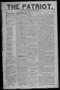 Newspaper: The Patriot. (La Grange, Tex.), Vol. 1, No. 47, Ed. 1 Thursday, April…