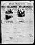 Thumbnail image of item number 1 in: 'Wichita Daily Times (Wichita Falls, Tex.), Vol. 17, No. 8, Ed. 1 Monday, May 21, 1923'.