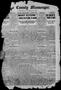 Thumbnail image of item number 1 in: 'Wise County Messenger. (Decatur, Tex.), Vol. 42, No. 40, Ed. 1 Friday, October 6, 1922'.