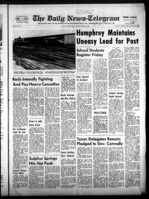 The Daily News-Telegram (Sulphur Springs, Tex.), Vol. 90, No. 203, Ed. 1 Monday, August 26, 1968