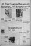 Thumbnail image of item number 1 in: 'The Canton Herald (Canton, Tex.), Vol. 74, No. 6, Ed. 1 Thursday, February 7, 1957'.
