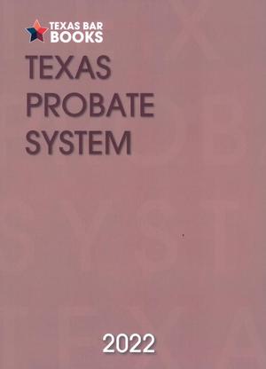 Primary view of object titled 'Texas Probate System: 2022'.