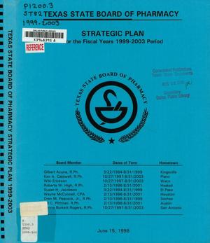 Texas State Board of Pharmacy Strategic Plan: Fiscal Years 1999-2003