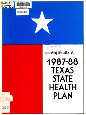 Texas State Health Plan: 1987-88, Appendix A