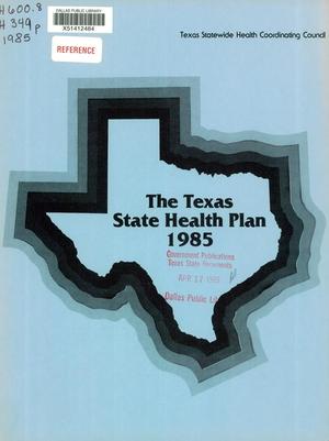 Texas State Health Plan: 1985