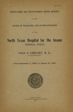 North Texas Hospital for the Insane Annual Reports: 1906-1908