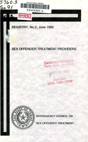 Texas Sex Offender Treatment Providers: Registry Number 2, June 1991