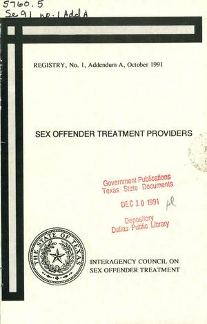 Texas Sex Offender Treatment Providers: Registry Number 1, October 1991