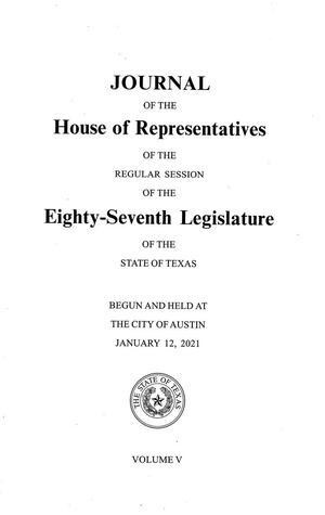 Primary view of object titled 'Journal of the House of Representatives of the Regular Session of the Eighty-Seventh Legislature of the State of Texas, Volume 5'.