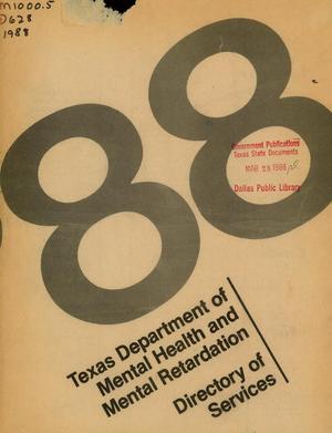 Texas Department of Mental Health and Mental Retardation Directory of Services: 1988