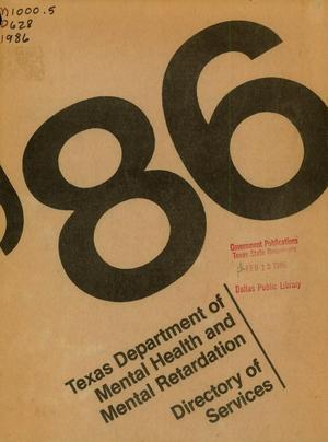 Texas Department of Mental Health and Mental Retardation Directory of Services: 1986