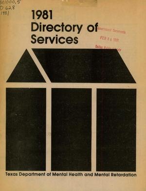 Texas Department of Mental Health and Mental Retardation Directory of Services: 1981