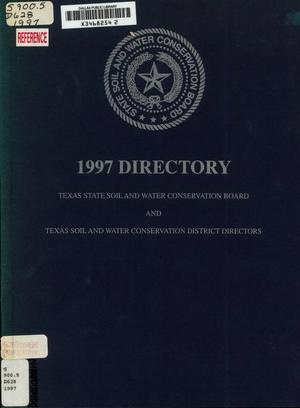 Texas State Soil and Water Conservation Board and Texas Soil and Water Conservation District Directors: 1997 Directory