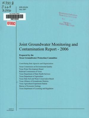 Joint Groundwater Monitoring and Contamination Report: 2006