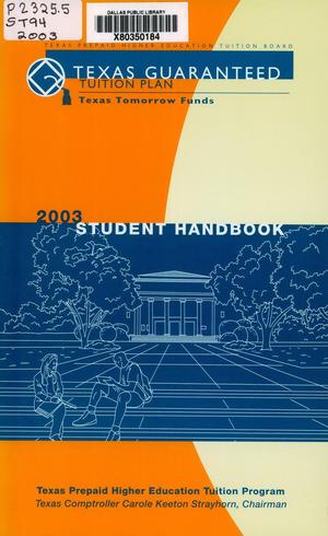 Primary view of object titled 'Texas Guaranteed Tuition Plan Student Handbook: 2003'.