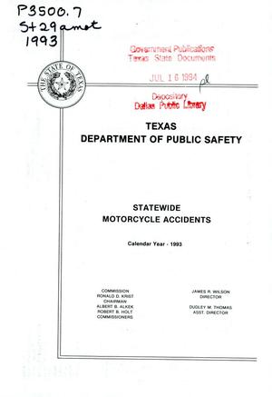 Summary of Motorcycle Involved Accidents in the State of Texas for Calendar Year 1993