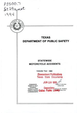 Summary of Motorcycle Involved Accidents in the State of Texas for Calendar Year 1994