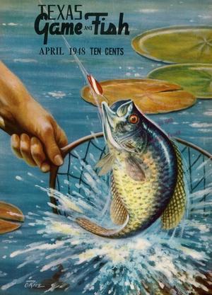 Texas Game and Fish, Volume 6, Number 5, April 1948