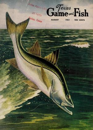 Primary view of object titled 'Texas Game and Fish, Volume 9, Number 9, August 1951'.